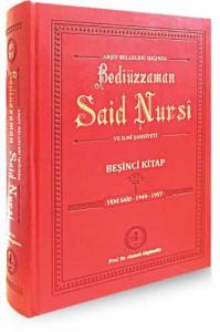 Bediüzzaman Said Nursi ve İlmi Şahsiyeti - 5 - Arşiv Belgeleri Işığında Bediüzzaman Said Nursi ve İlmi Şahsiyeti - 5 - Arşiv Belgeleri Işığında