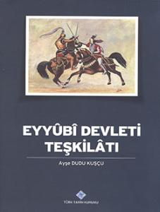 Eyyubi Devleti Teşkilatı Eyyubi Devleti Teşkilatı