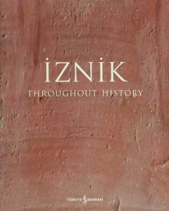 İznik Throughout History İznik Throughout History