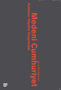 Medeni Cumhuriyet Katılımcı Hayatın Sosyolojisi Medeni Cumhuriyet Katılımcı Hayatın Sosyolojisi