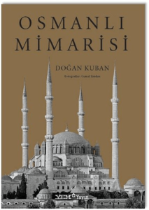 Osmanlı Mimarisi Osmanlı Mimarisi