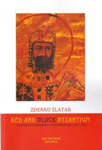 Red and Black Byzantium Komnenian Emperors and Opposition (1081-1180) Red and Black Byzantium Komnenian Emperors and Opposition (1081-1180)
