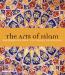 The Arts of Islam (Ciltli) The Arts of Islam (Ciltli)