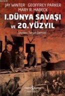 1. Dünya Savaşı ve 20. Yüzyıl %10 indirimli Geoffrey Parker