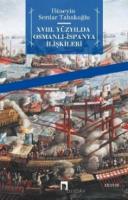 18.Yüzyılda Osmanlı İspanya İlişklileri %10 indirimli Hüseyin Serdar T