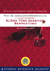 I. Uluslararası Klasik Türk Edebiyatı Sempozyumu 12-13 Nisan 2007