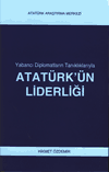 Yabancı Diplomatların Tanıklıklarıyla Atatürk'ün Liderliği %10 indirim