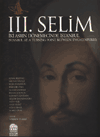 III. Selim İki Asrın Dönemecinde İstanbul: Istanbul at a Turning Point