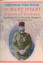 31 Mart İsyanı ve Hareket Ordusu Süleyman Kani İrtem