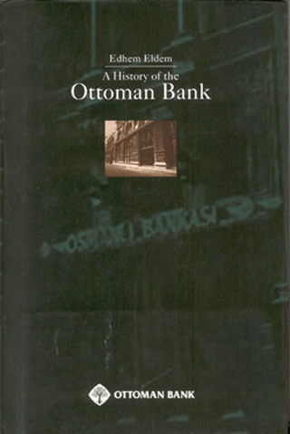 A History of the Ottoman Bank Edhem Eldem