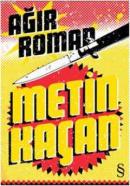 Ağır Roman %10 indirimli Metin Kaçan