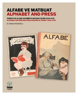 Alfabe ve Matbuat - Alphabet and Press - Türkiye'de Alfabe Devrimi ve 