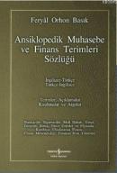 Ansiklopedik Muhasebe ve Finans Terimleri Sözlüğü %10 indirimli Feryal