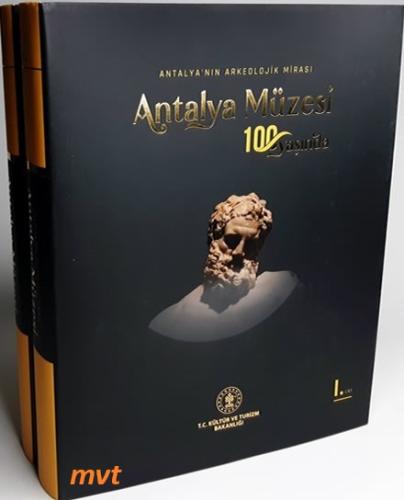 Antalya Müzesi 100 Yaşında Antalya'nın Arkeolojik Mirası (2 Cilt)