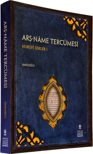 Arş-name Tercümesi - Hurufi Şiirler 1 (İnceleme - Metin - Eleştirmeli 