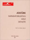 Atatürk İmparatorluktan Milli Devlete %20 indirimli Ünsal Yavuz