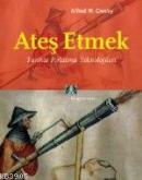 Ateş Etmek %10 indirimli Alfred W. Crosby