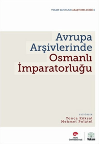 Avrupa Arşivlerinde Osmanlı İmparatorluğu