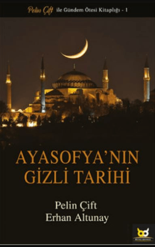 Ayasofya'nın Gizli Tarihi Erhan Altunay