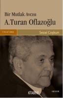 Bir Mutlak Avcısı A. Turan Oflazoğlu %20 indirimli Sezai Coşkun