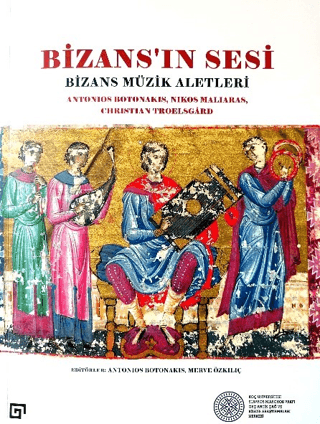 Bizans'ın Sesi Bizans Müzik Aletleri Christian Troelsgard