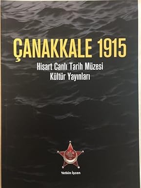 Çanakkale 1915 Yetkin İşcen