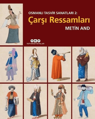 Çarşı Ressamları - Osmanlı Tasvir Sanatları 2 Metin And