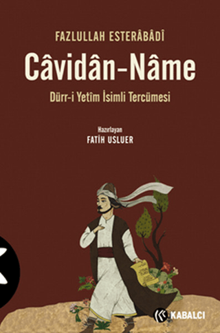 Cavidan-Name Dürr-i Yetim İsimli Tercümesi Fazlullah Esterabadi