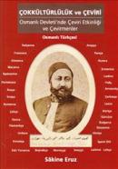 Çokkültürlülük ve Çeviri Osmanlı Devleti'nde Çeviri Etkinliği ve Çevir