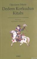 Dedem Korkudun Kitabı Oğuzların Diliyle %20 indirimli Mustafa S. Kaçal