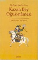 Dedem Korkut'un Kazan Bey Oğuznamesi %20 indirimli Mustafa S. Kaçalin