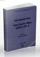 Dedem Qorqud'un Dilinden Qardaş Andı 2 %10 indirimli Bulud Karaçorlu S