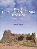 Delhi Türk Sultanlığı'nda Teşkilat %20 indirimli S. Haluk Kortel