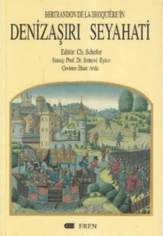 Denizaşırı Seyahati Bertrandon de la Broquiere'in Bertrandon De La Bro