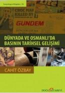 Dünyada ve Osmanlı'da Basının Tarihsel Gelişimi %10 indirimli Cahit Öz