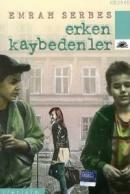 Erken Kaybedenler Emrah Serbes