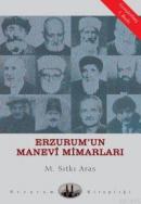 Erzurum'un Manevi Mimarları %10 indirimli Sıtkı Aras