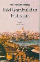 Eski İstanbul'dan Hatıralar %20 indirimli Ahmet Cemaleddin Saraçoğlu