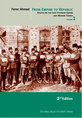 From Empire to Republic - 1 - Essays on the Late Ottoman Empire and Mo