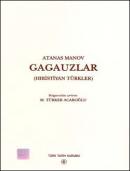 Gagauzlar (Hıristiyan Türkler) Atanas Manov