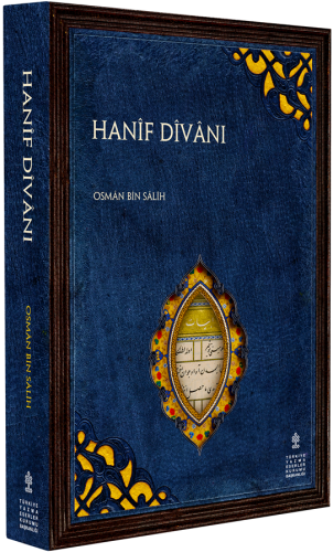 Hanif Divanı (İnceleme - Tenkitli Metin - Tıpkıbasım) Osman bin Salih