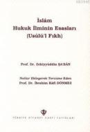 İslam Hukuk İlminin Esasları Zekıyuddın Saban