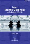 İslâm Mantık Geleneği Hasan Ayık