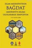 İslam Medeniyetinde Bağdat, Uluslararası Sempozyum 7-8-9 Kasım 2008 (2