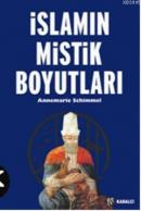 İslamın Mistik Boyutları %10 indirimli Annemarie Schimmel