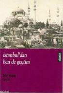 İstanbul'dan Ben de Geçtim %20 indirimli S.n.gerçek