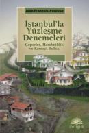 İstanbul'la Yüzleşme Denemeleri Jean-Françdis Perquse