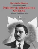 İttihat ve Terakki'de On Sene (cilt:2) %10 indirimli Muhiddin Birgen