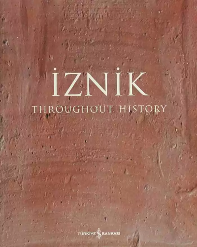 İznik Throughout History Halil İnalcık