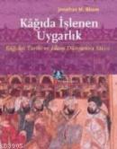 Kağıda İşlenen Uygarlık %10 indirimli Jonathan M. Bloom